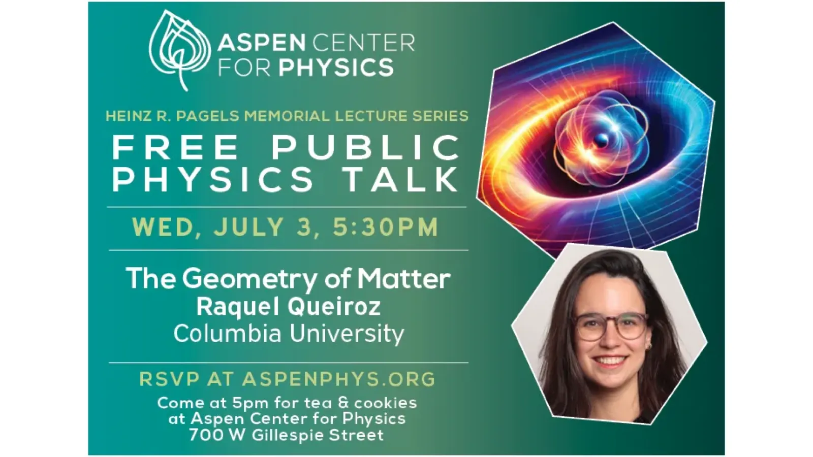 Aspen Center for Physics public lecture flyer: The Geometry of Matter by Raquel Queiroz