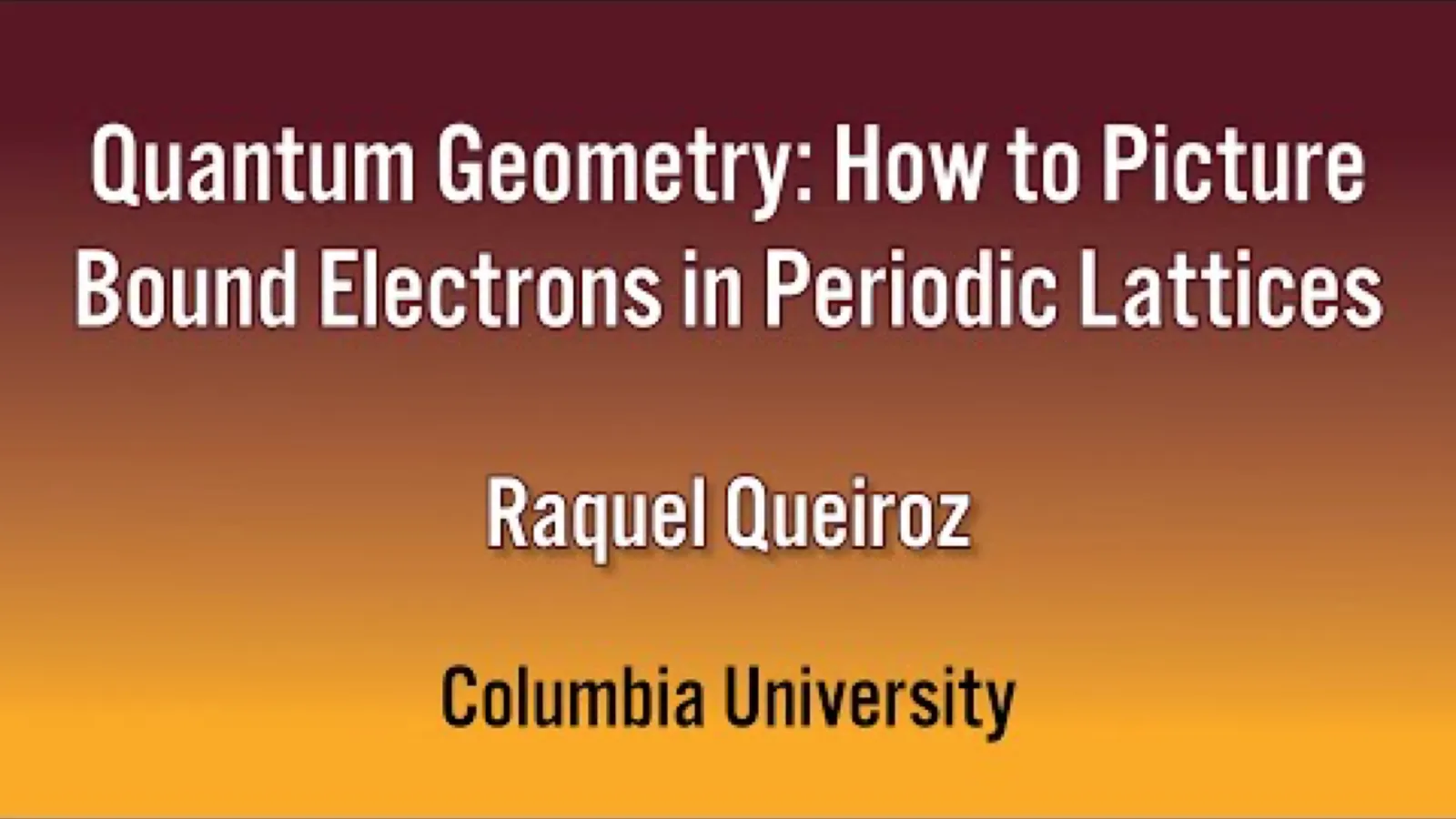 Title card for Raquel's University of Minnesota talk on quantum geometry